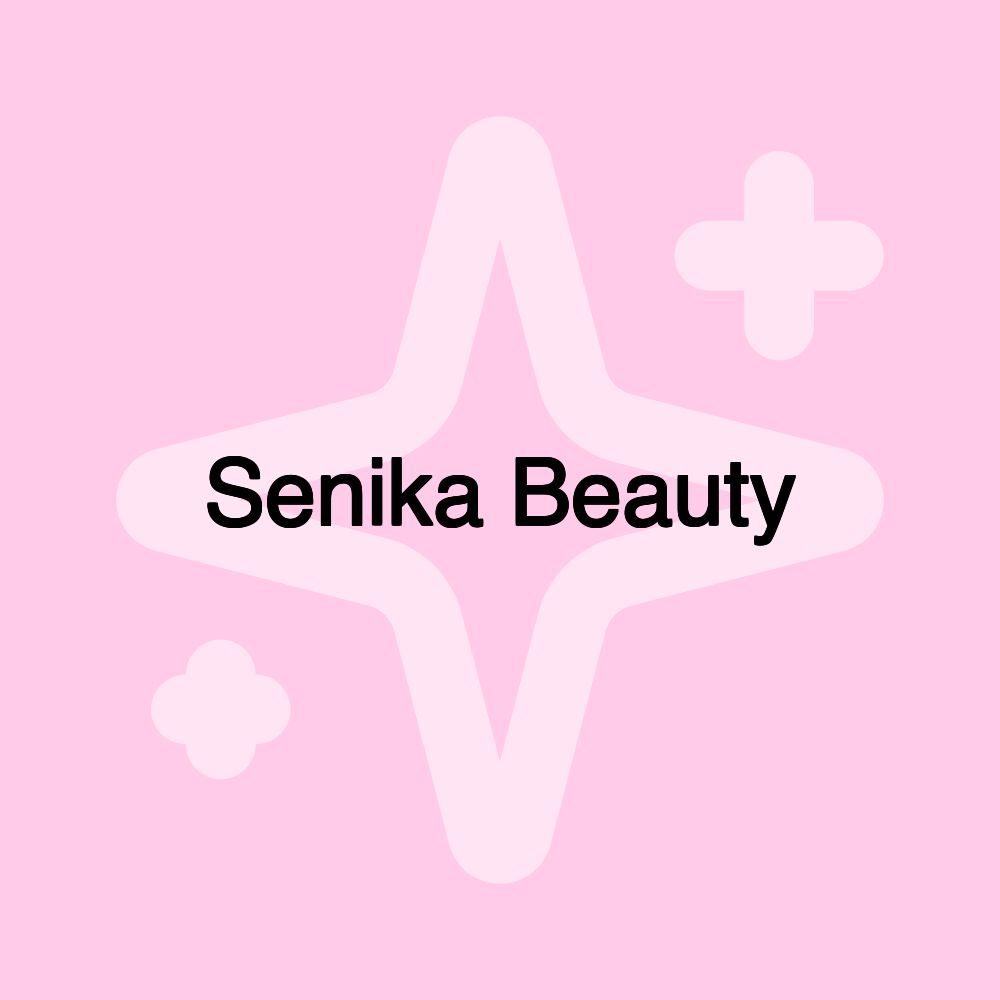 Senika Beauty