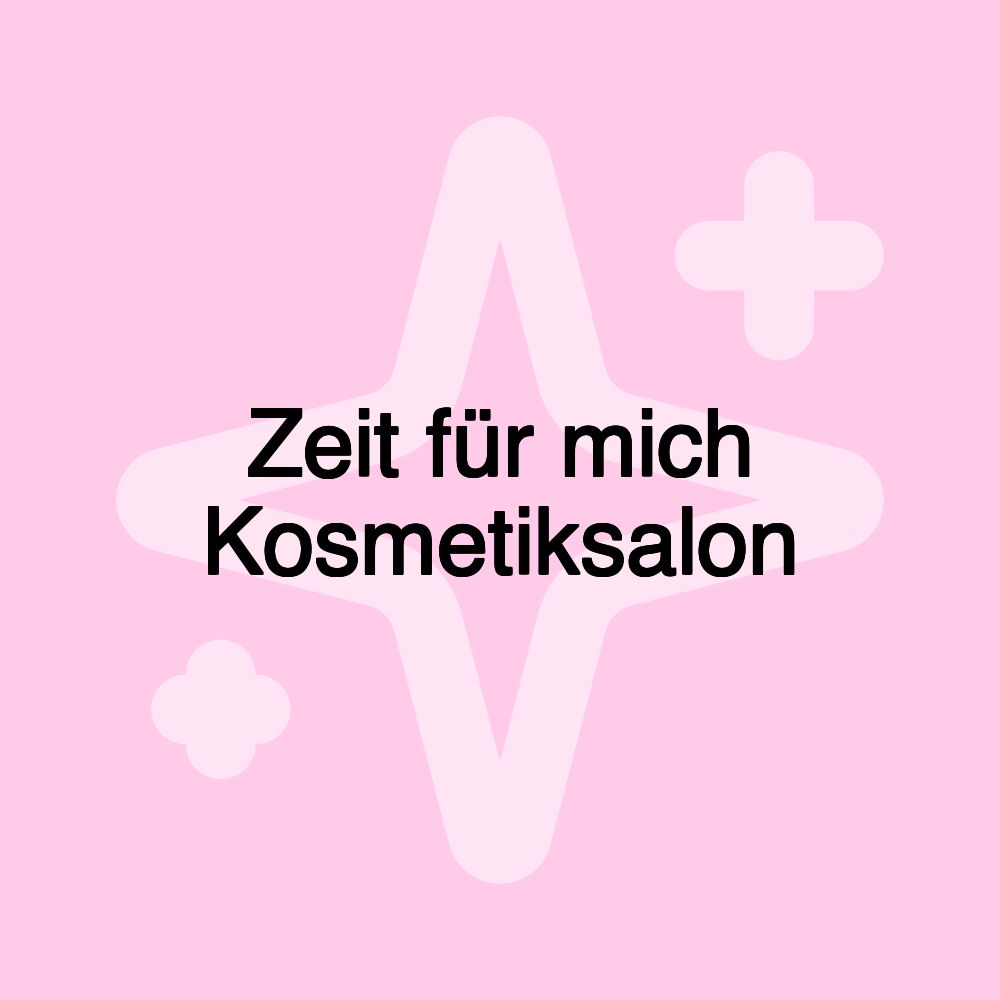 Zeit für mich Kosmetiksalon