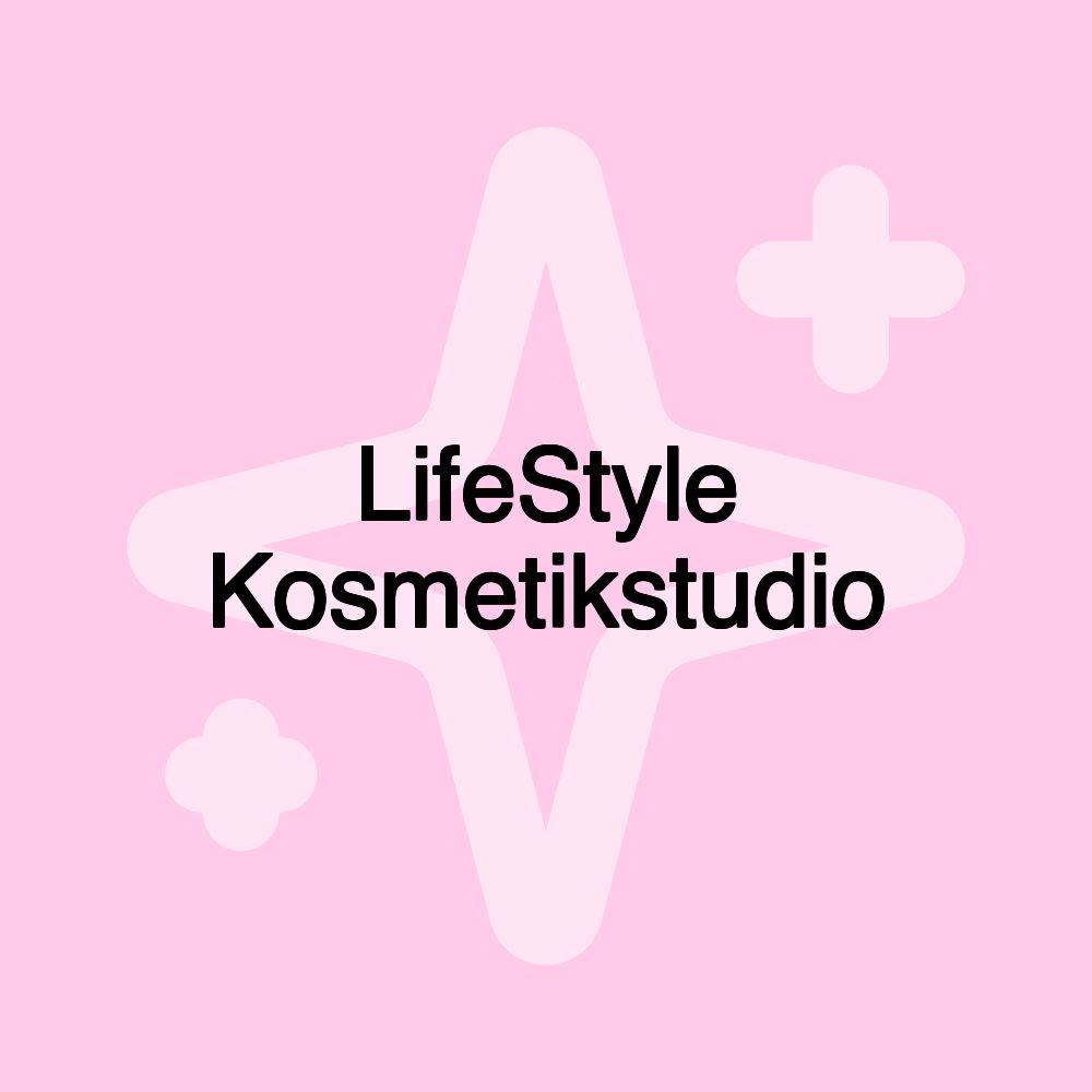 LifeStyle Kosmetikstudio