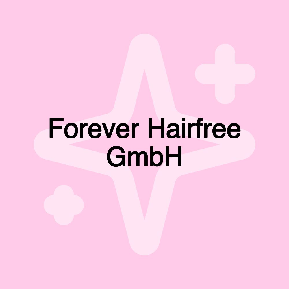 Forever Hairfree GmbH