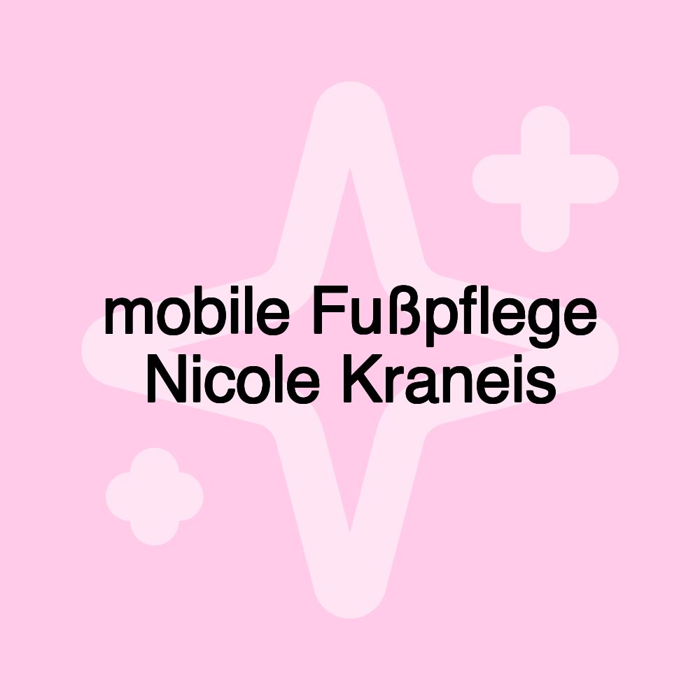 mobile Fußpflege Nicole Kraneis