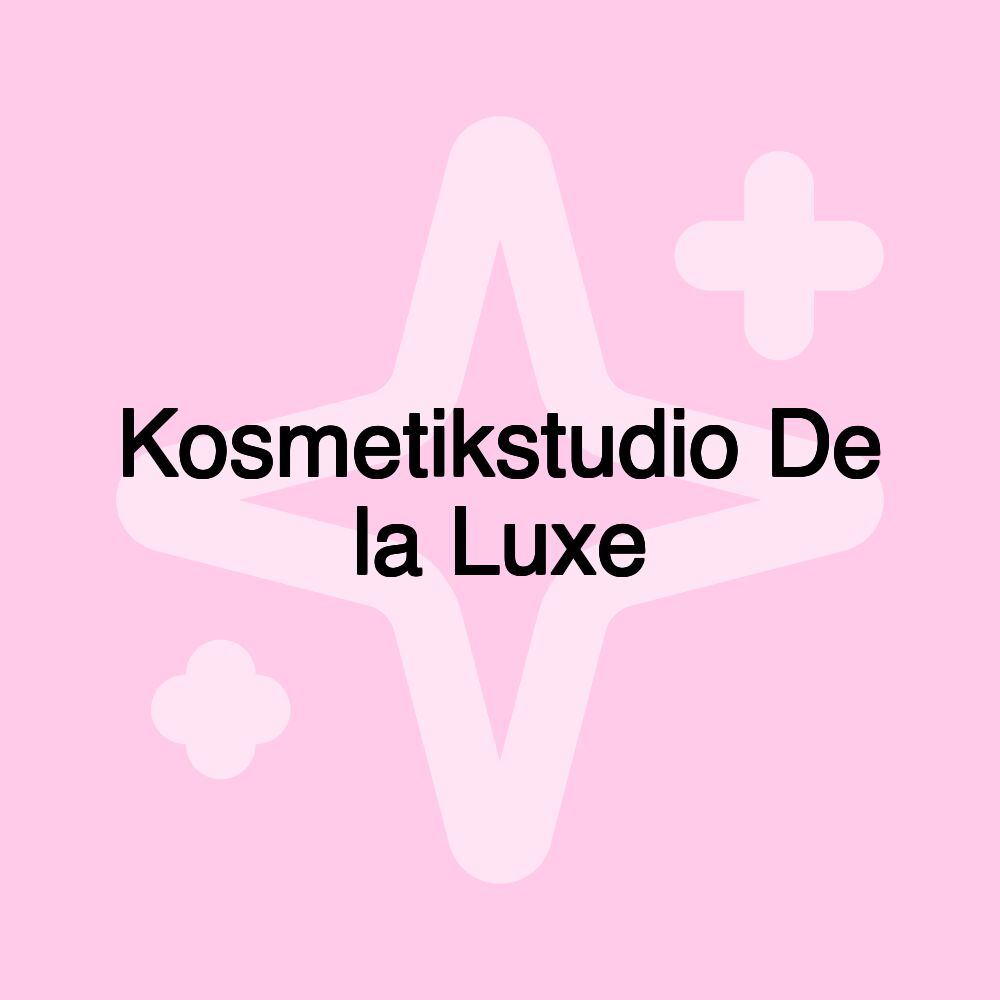 Kosmetikstudio De la Luxe