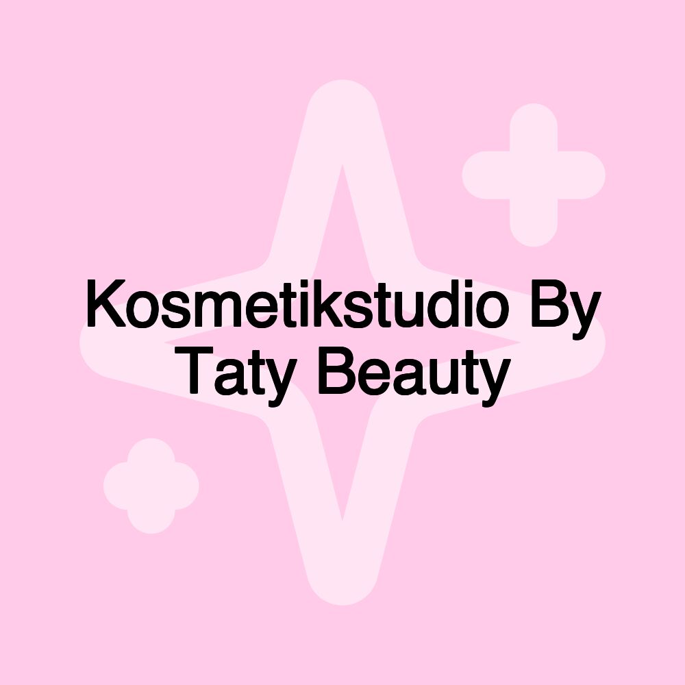 Kosmetikstudio By Taty Beauty