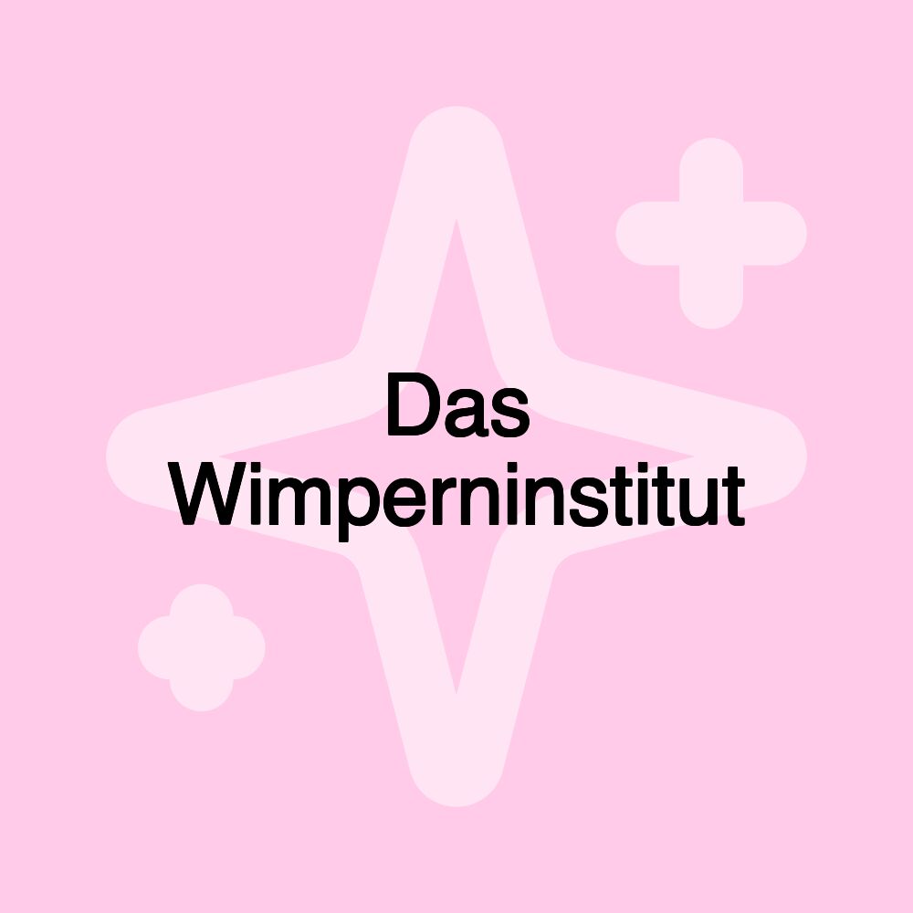 Das Wimperninstitut