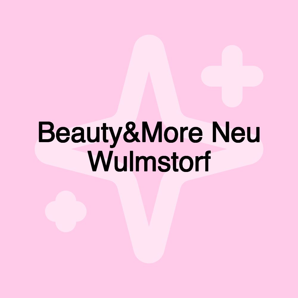 Beauty&More Neu Wulmstorf