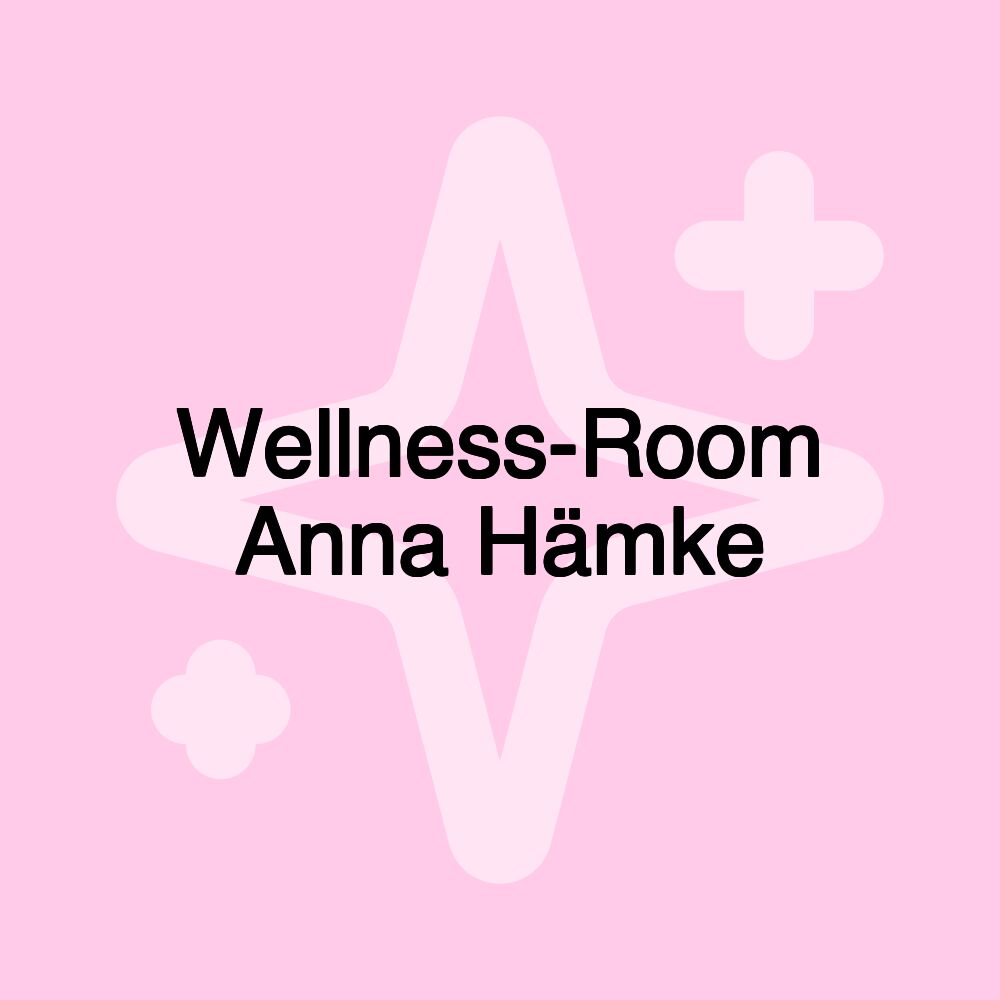 Wellness-Room Anna Hämke