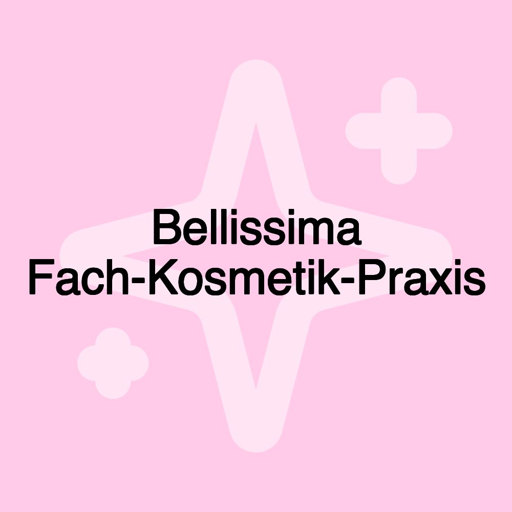 Bellissima Fach-Kosmetik-Praxis