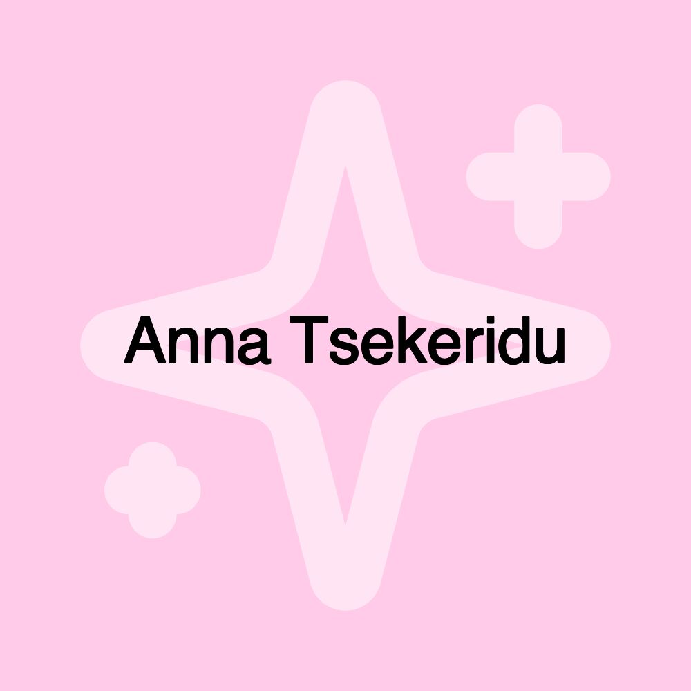 Anna Tsekeridu