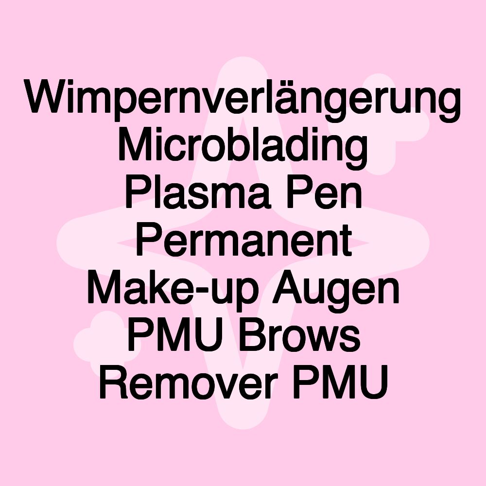 Wimpernverlängerung Microblading Plasma Pen Permanent Make-up Augen PMU Brows Remover PMU