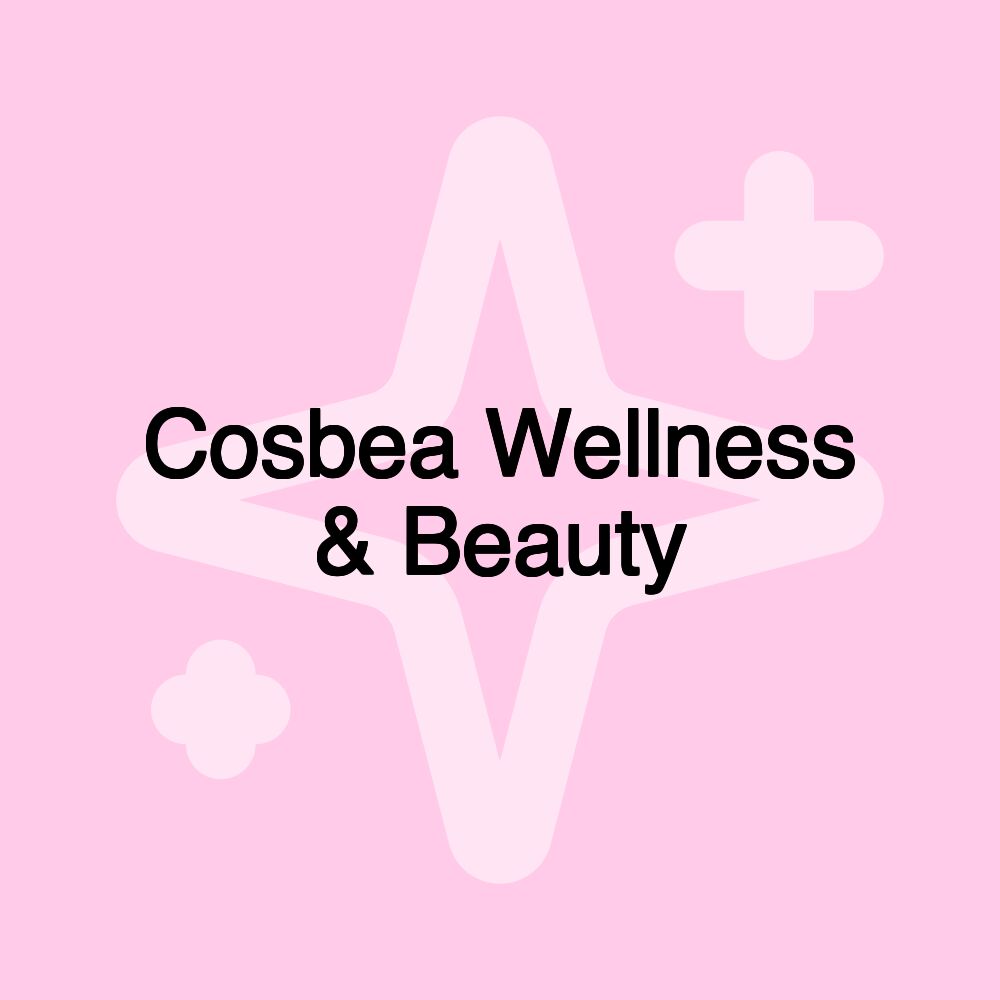 Cosbea Wellness & Beauty