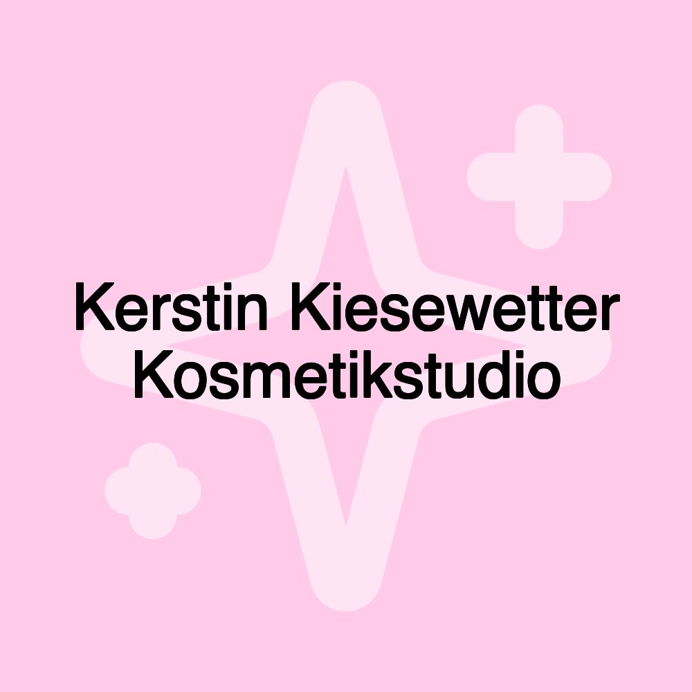 Kerstin Kiesewetter Kosmetikstudio