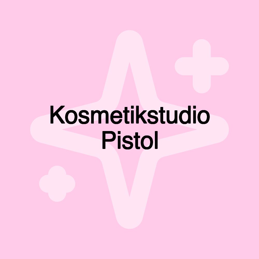 Kosmetikstudio Pistol