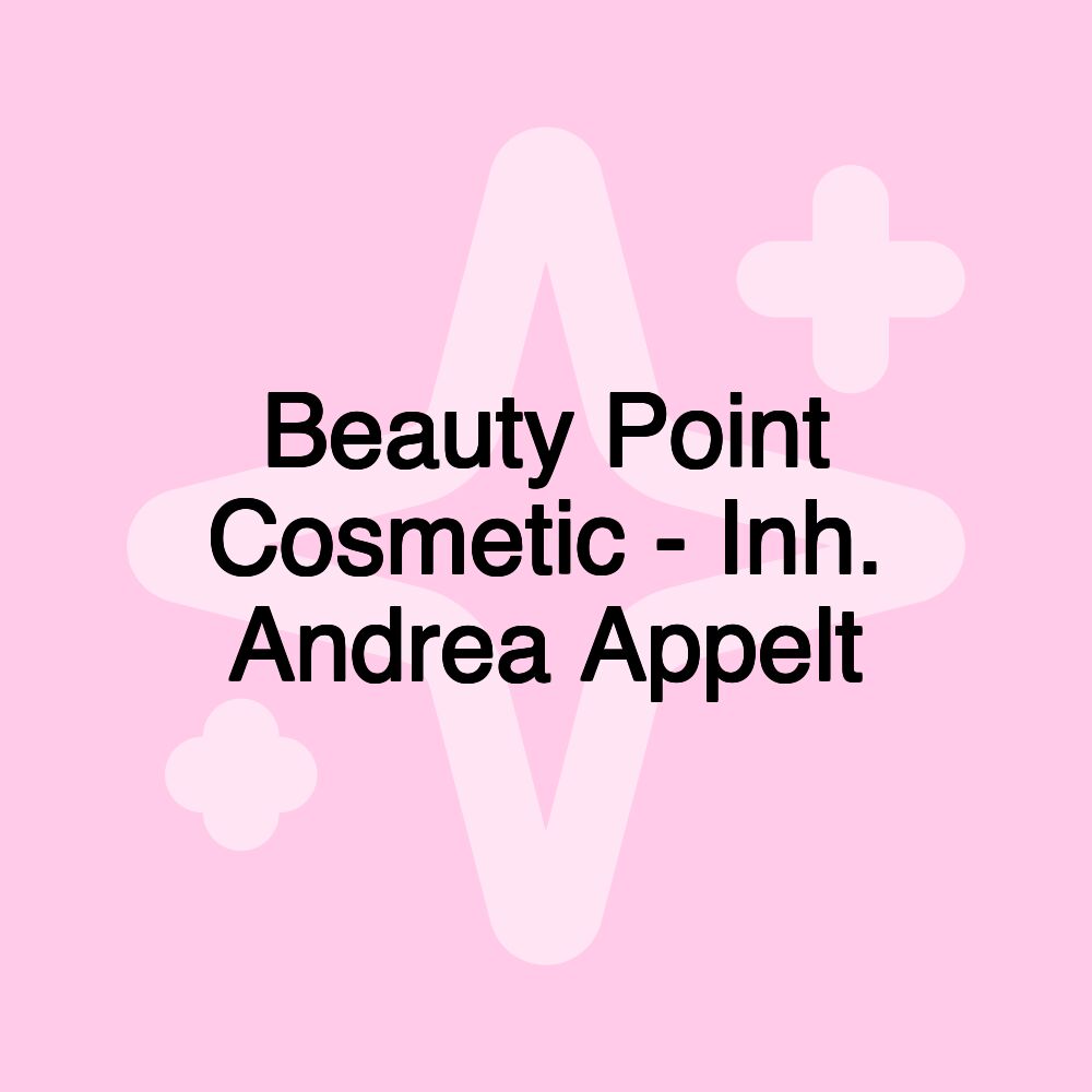 Beauty Point Cosmetic - Inh. Andrea Appelt