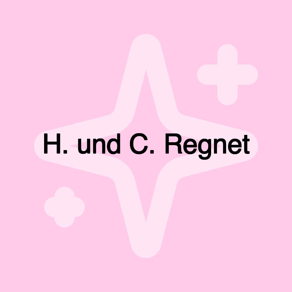 H. und C. Regnet