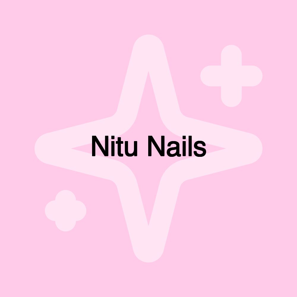 Nitu Nails