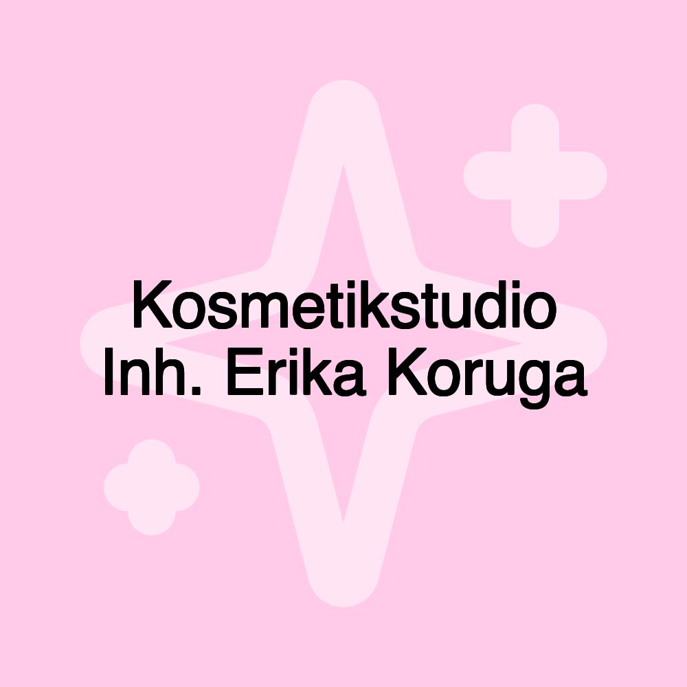 Kosmetikstudio Inh. Erika Koruga