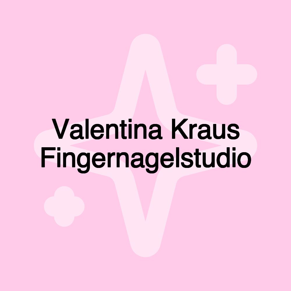 Valentina Kraus Fingernagelstudio