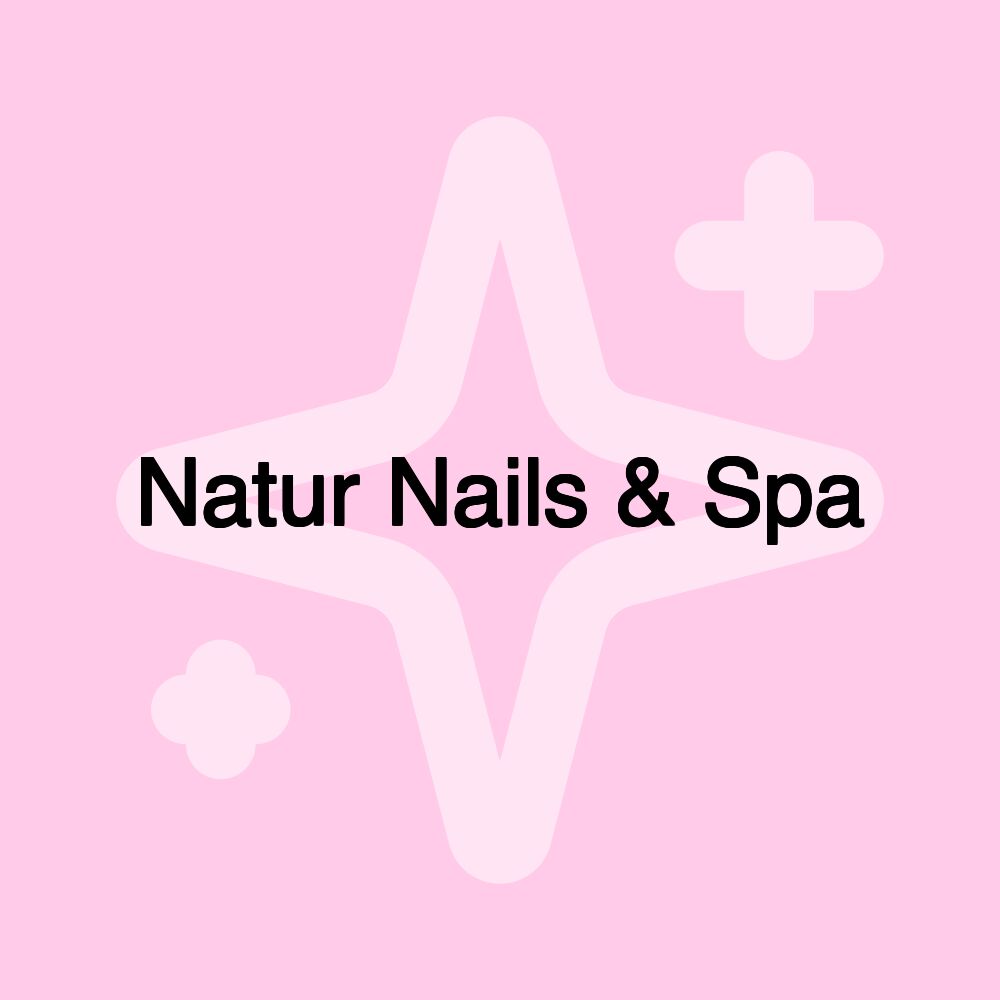 Natur Nails & Spa