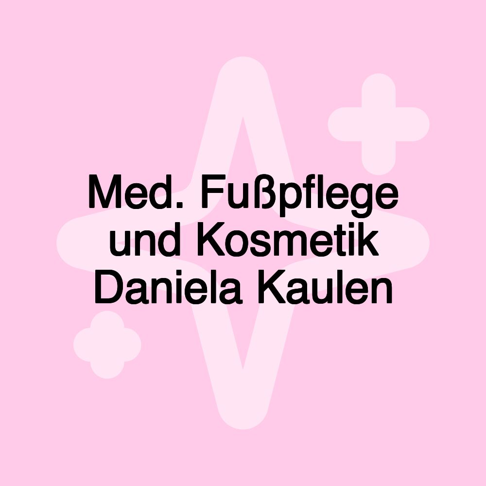 Med. Fußpflege und Kosmetik Daniela Kaulen