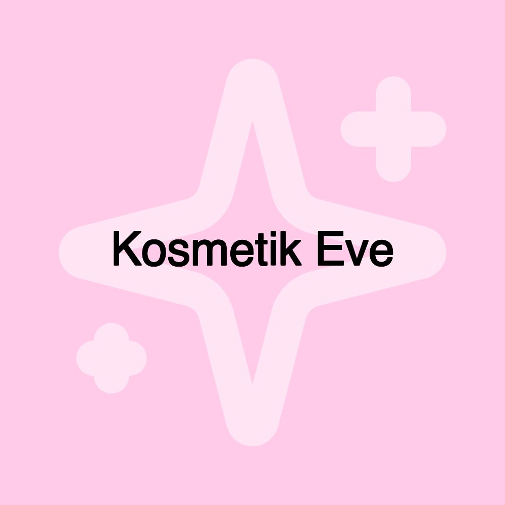 Kosmetik Eve