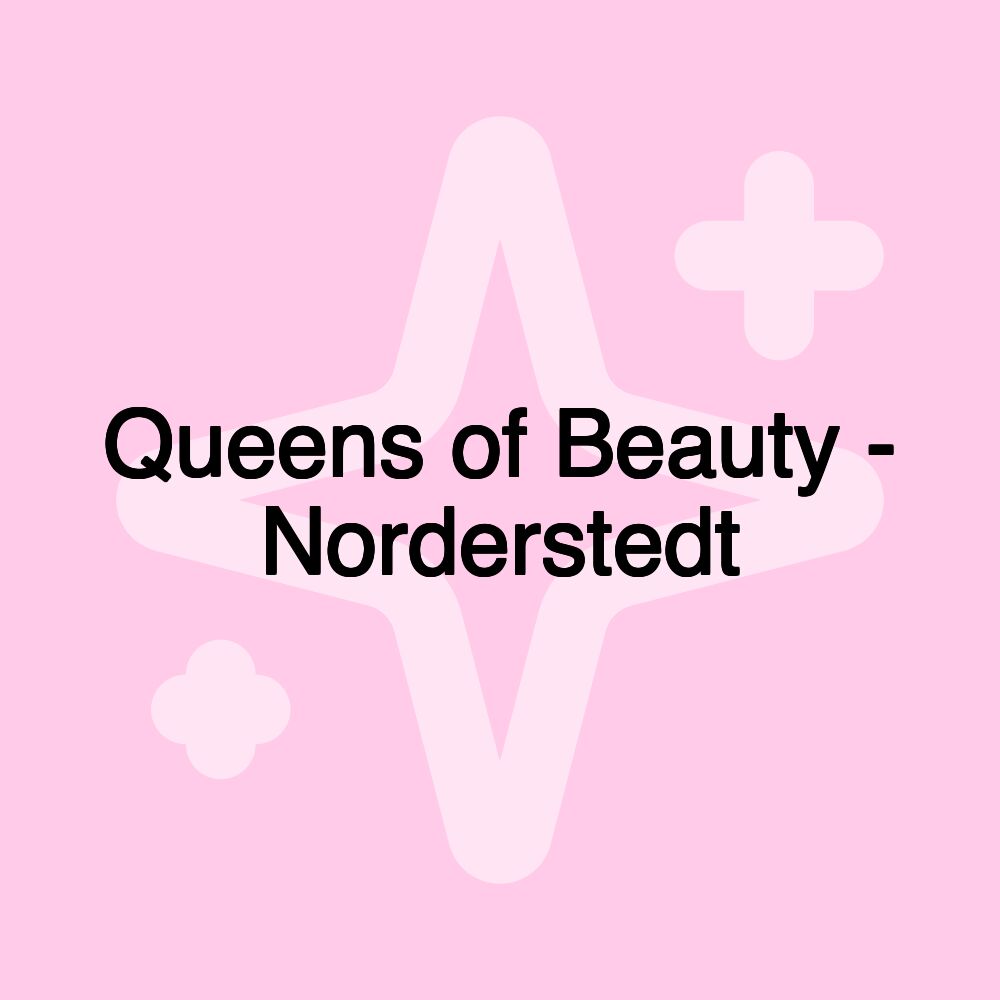 Queens of Beauty - Norderstedt