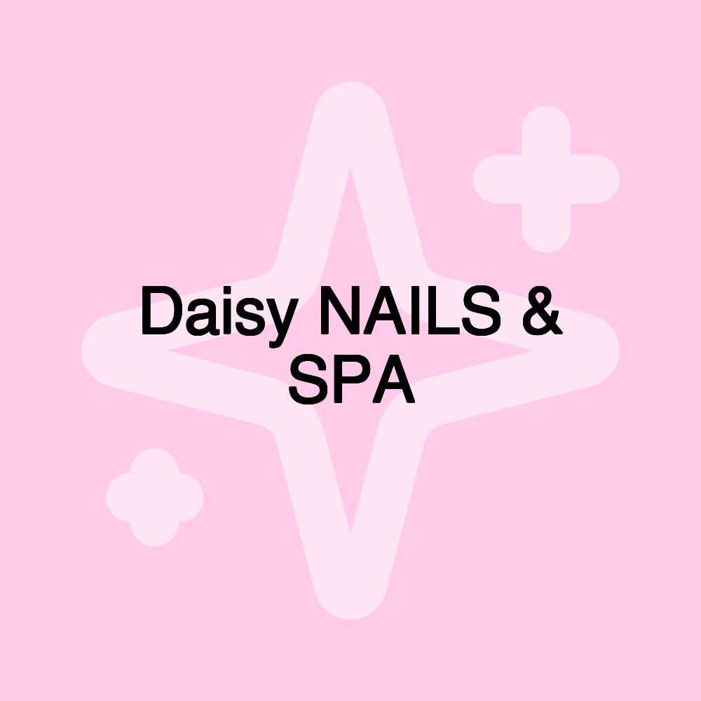 Daisy NAILS & SPA