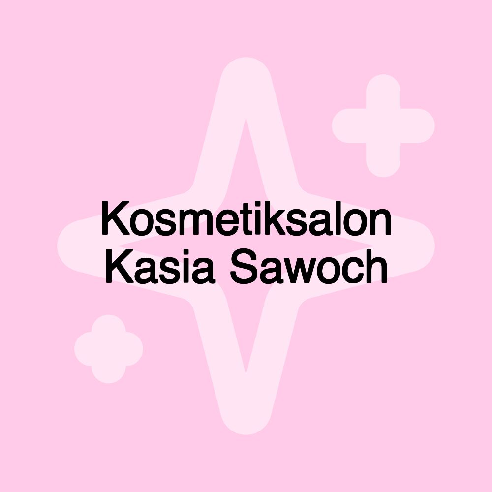 Kosmetiksalon Kasia Sawoch