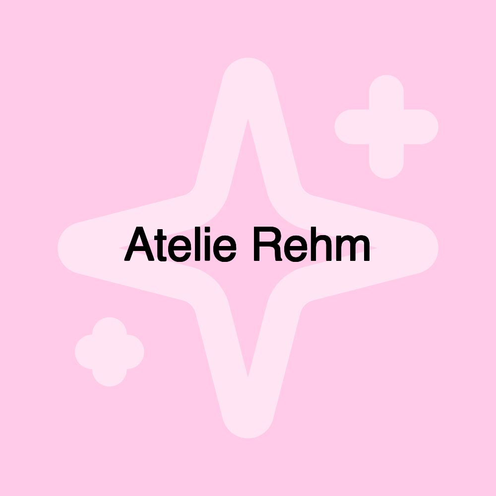 Atelie Rehm