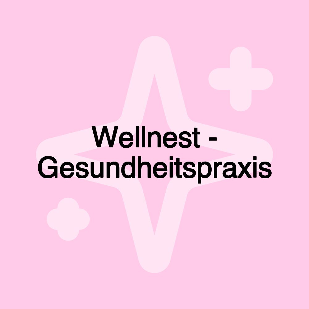 Wellnest - Gesundheitspraxis