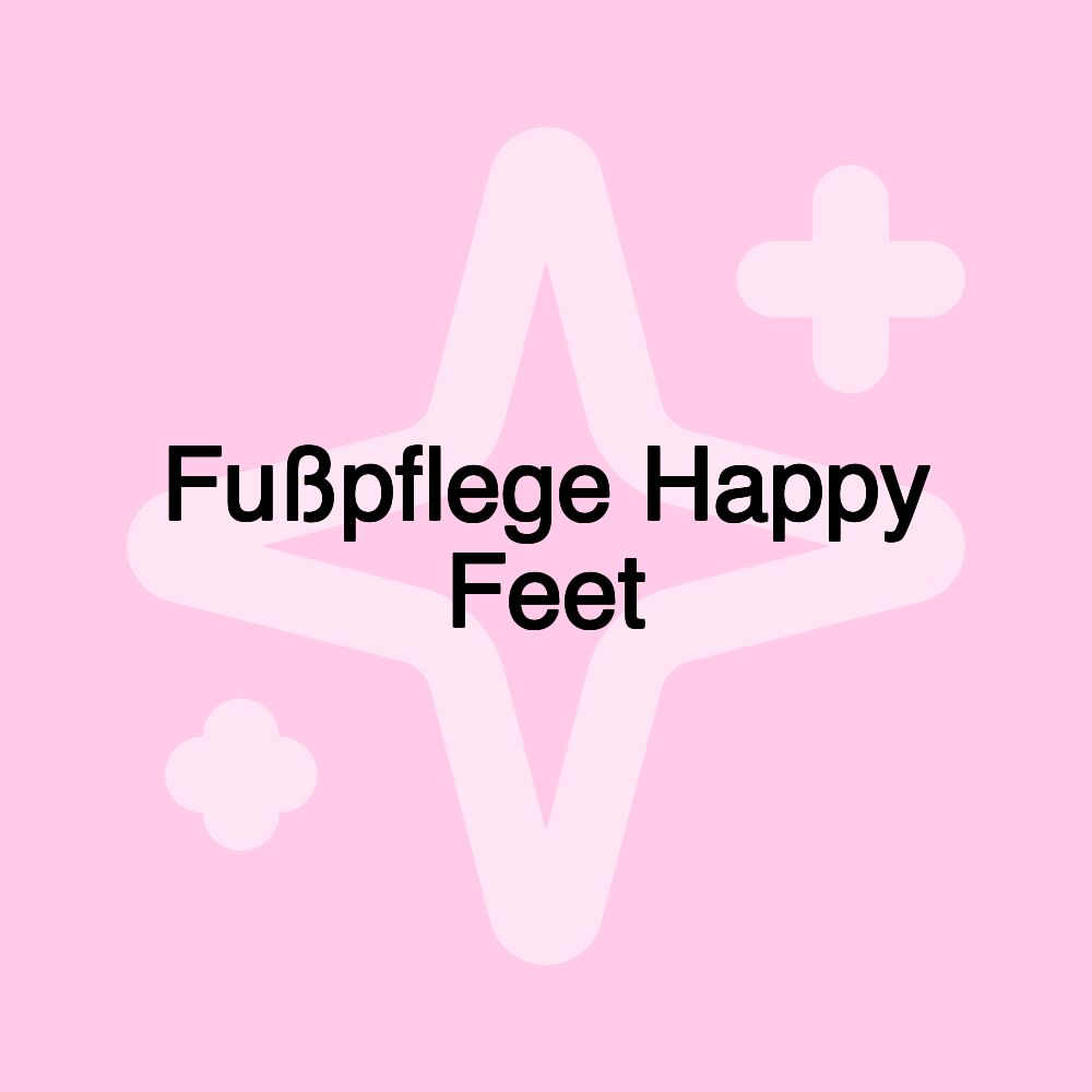 Fußpflege Happy Feet