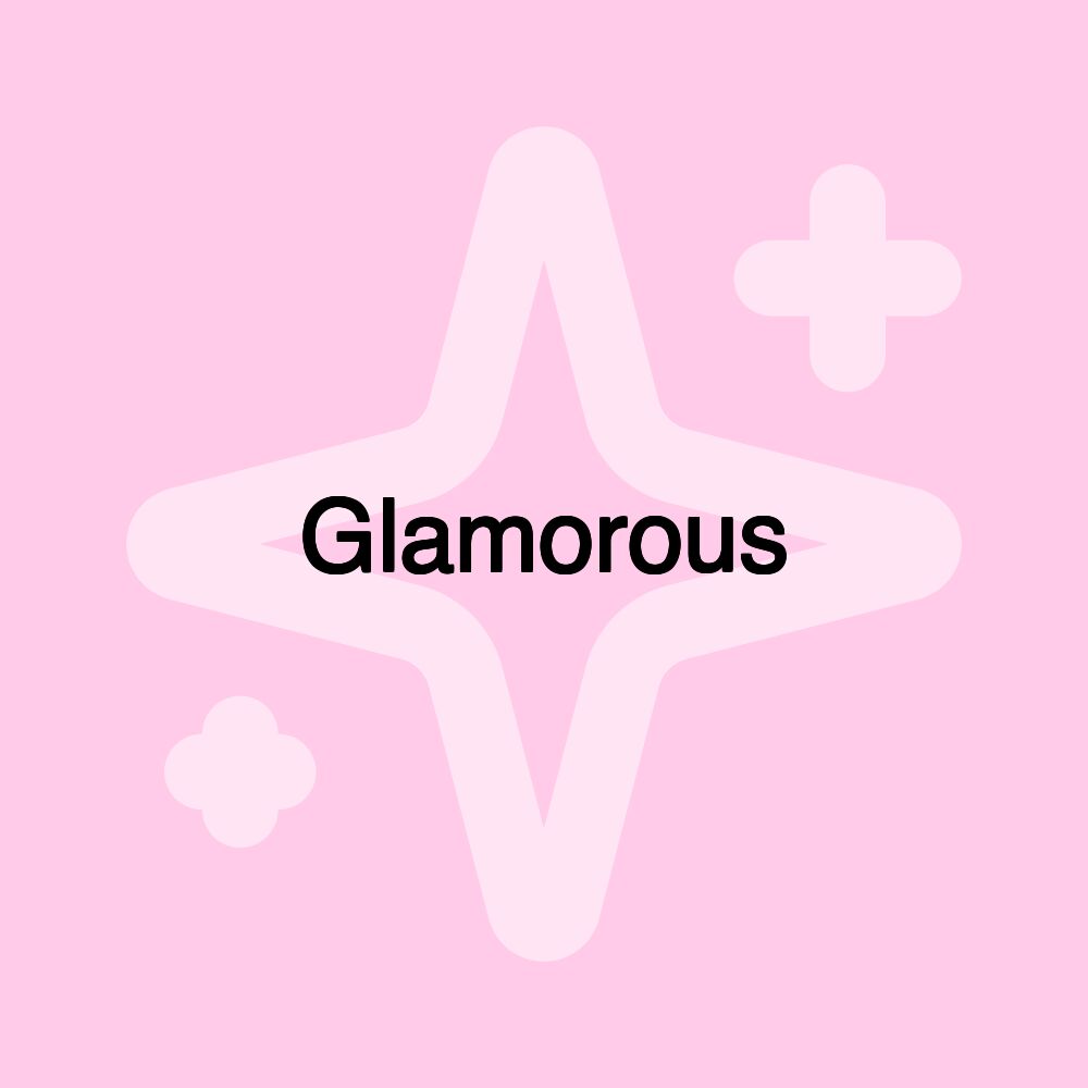 Glamorous