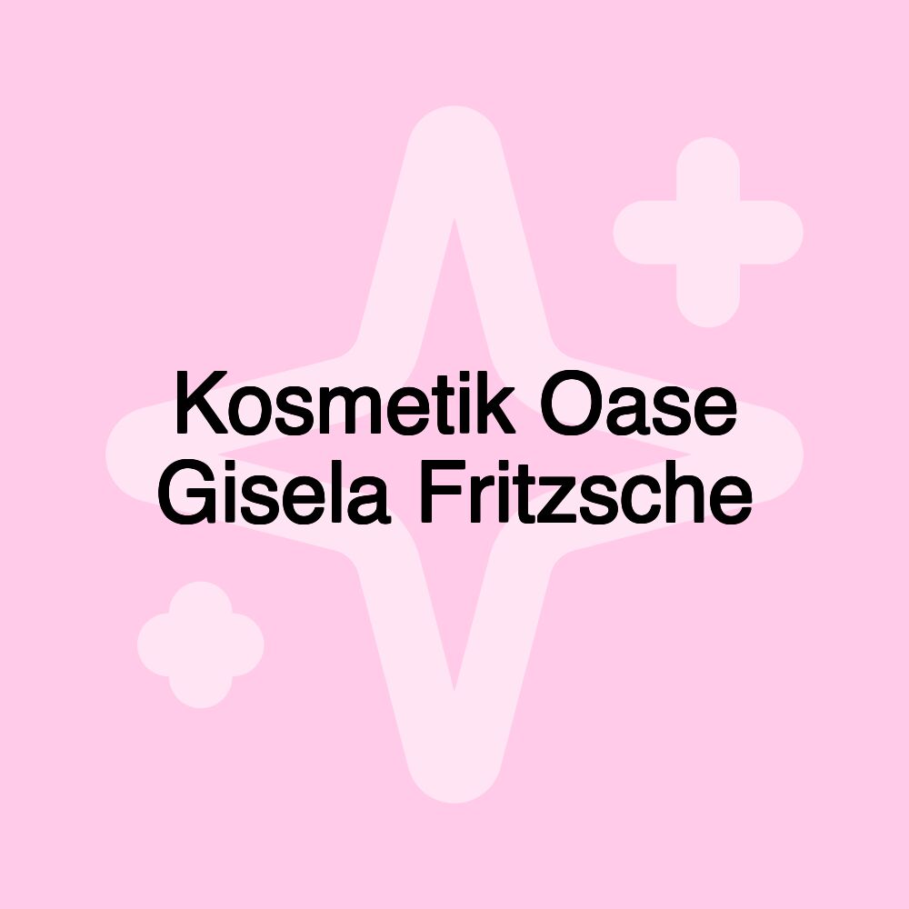 Kosmetik Oase Gisela Fritzsche