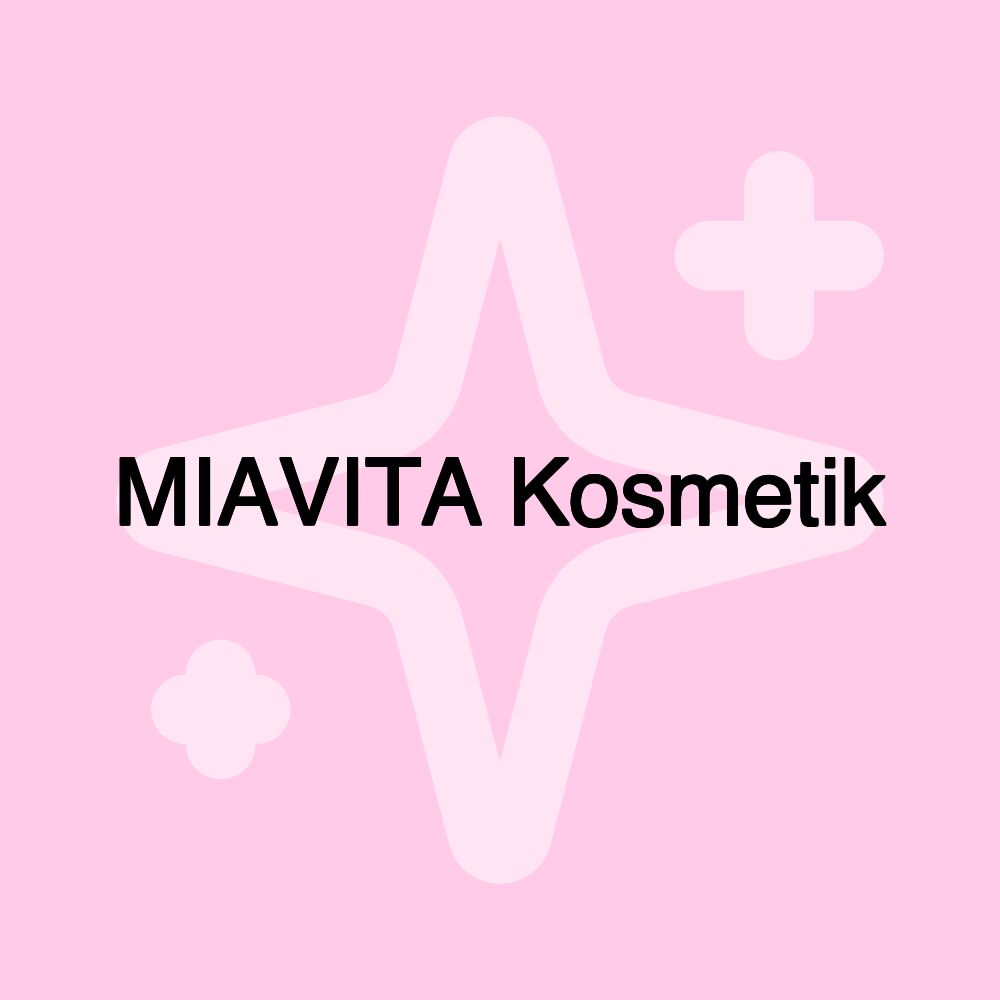 MIAVITA Kosmetik