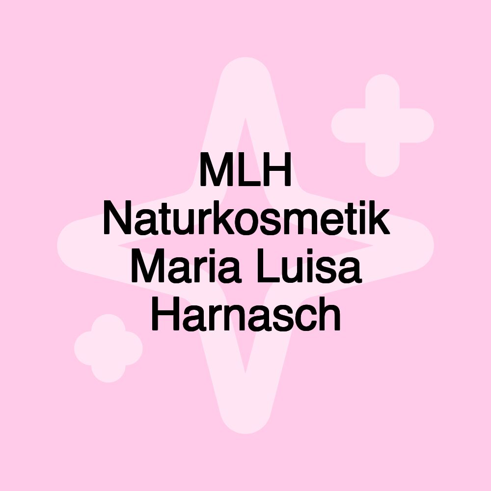 MLH Naturkosmetik Maria Luisa Harnasch