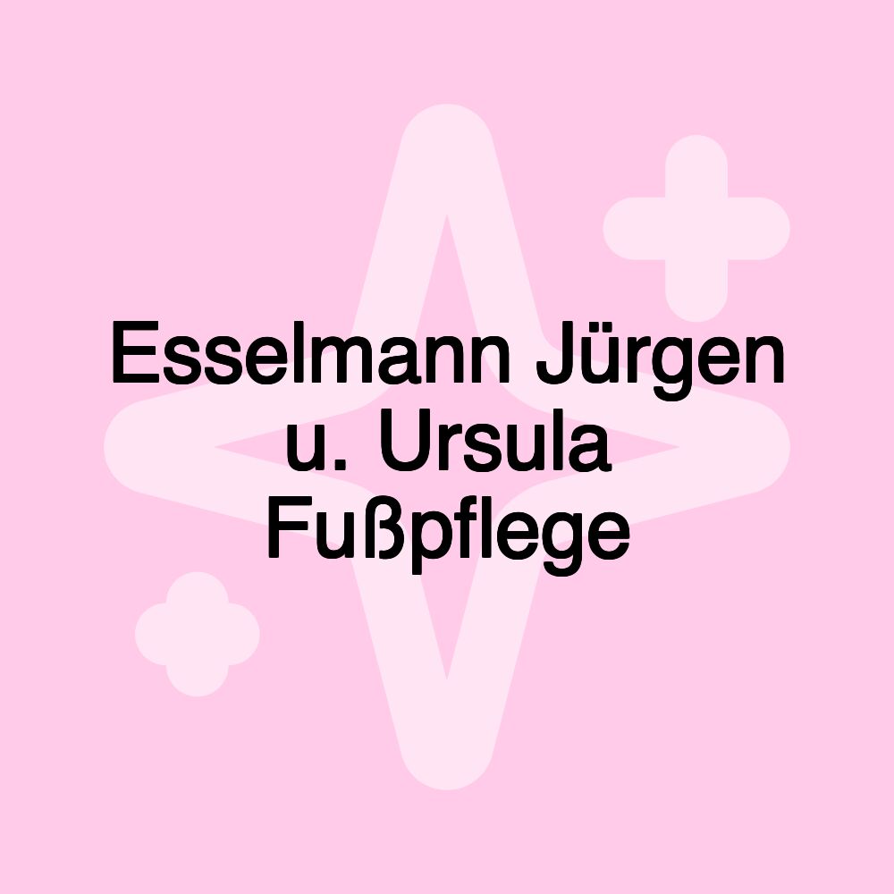 Esselmann Jürgen u. Ursula Fußpflege