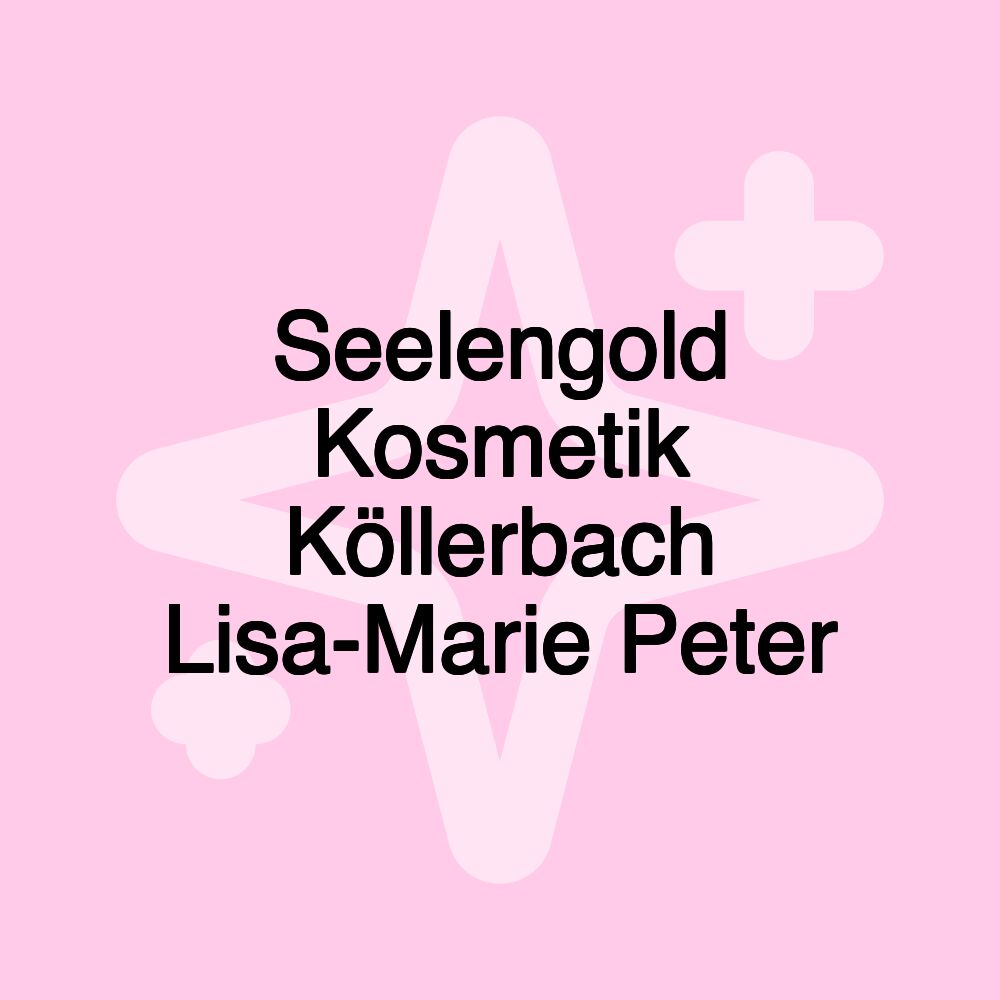 Seelengold Kosmetik Köllerbach Lisa-Marie Peter