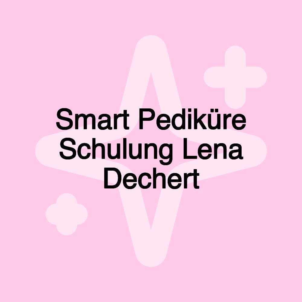 Smart Pediküre Schulung Lena Dechert