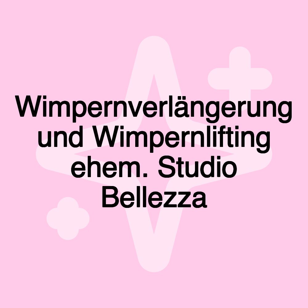 Wimpernverlängerung und Wimpernlifting ehem. Studio Bellezza