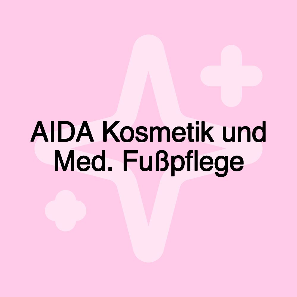 AIDA Kosmetik und Med. Fußpflege