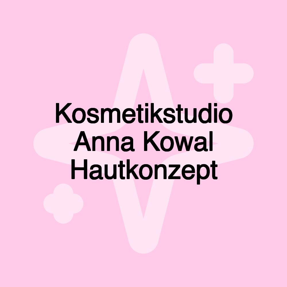 Kosmetikstudio Anna Kowal Hautkonzept