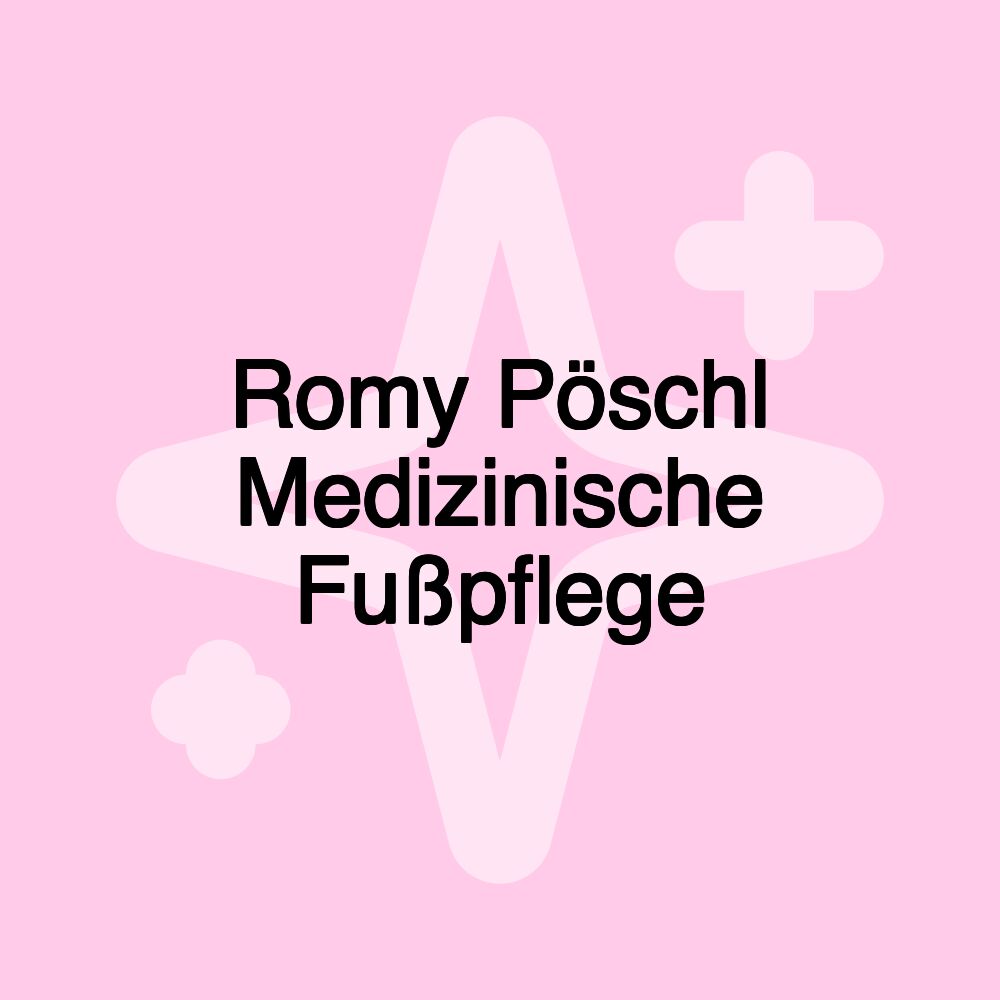 Romy Pöschl Medizinische Fußpflege