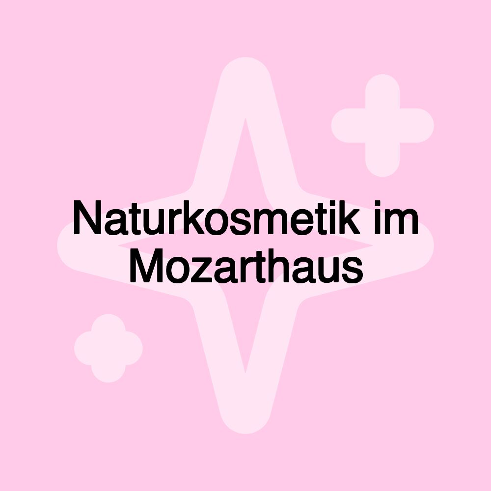 Naturkosmetik im Mozarthaus