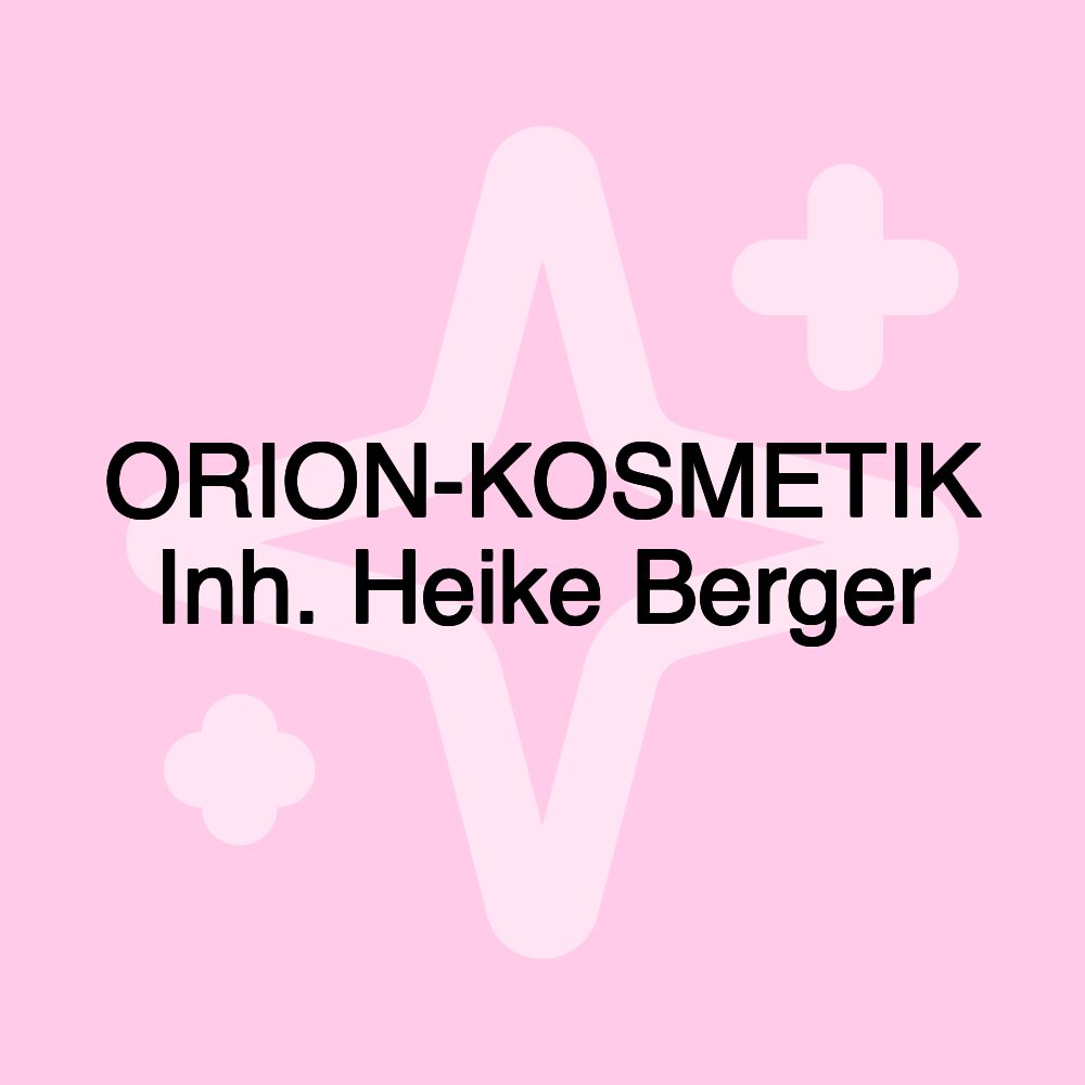 ORION-KOSMETIK Inh. Heike Berger