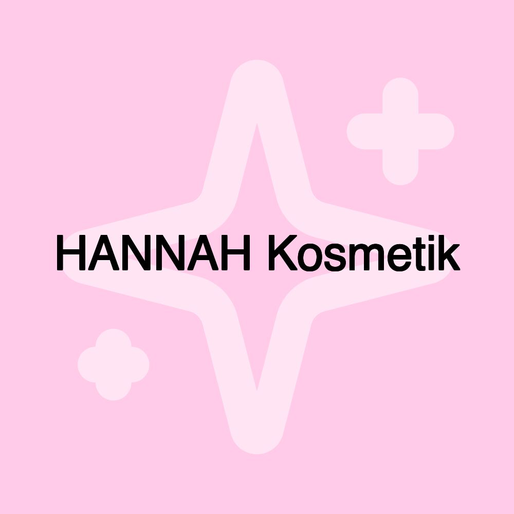 HANNAH Kosmetik