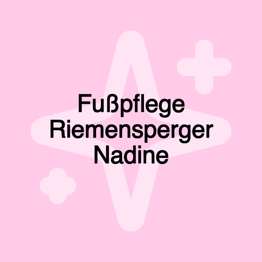 Fußpflege Riemensperger Nadine