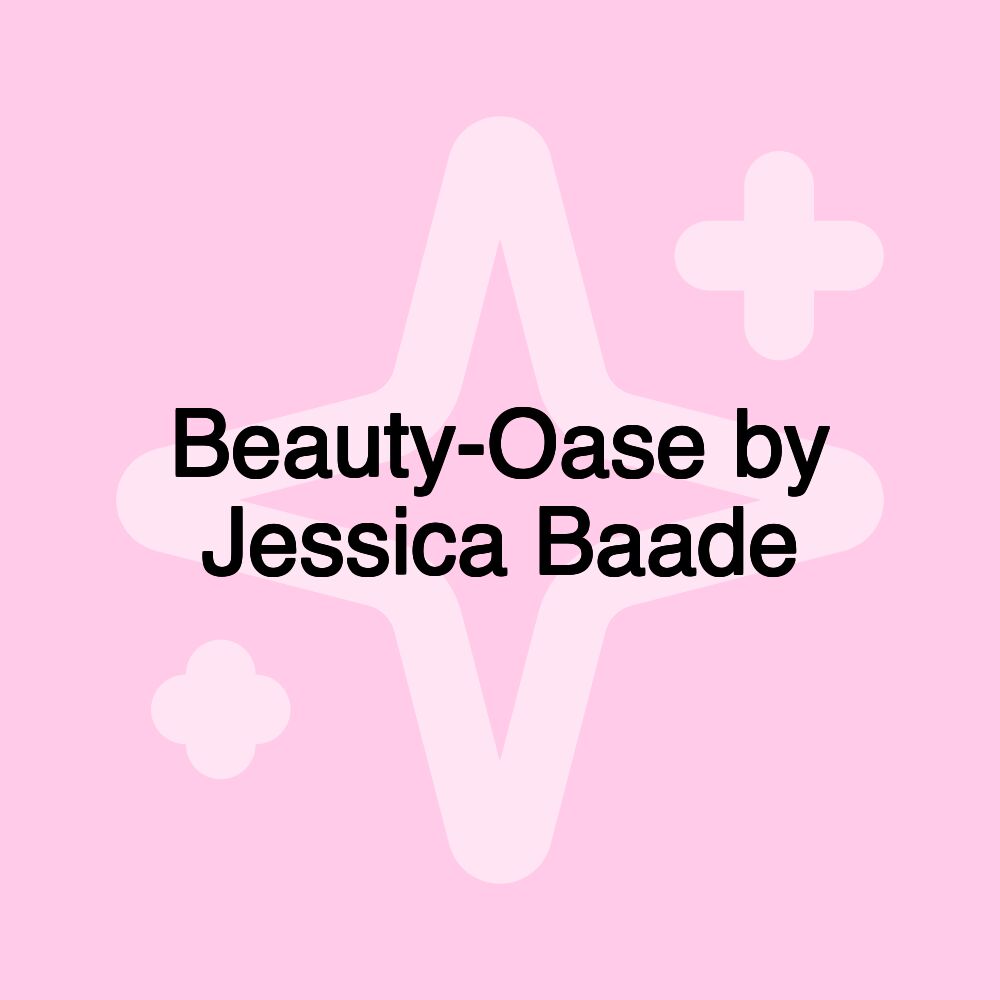 Beauty-Oase by Jessica Baade