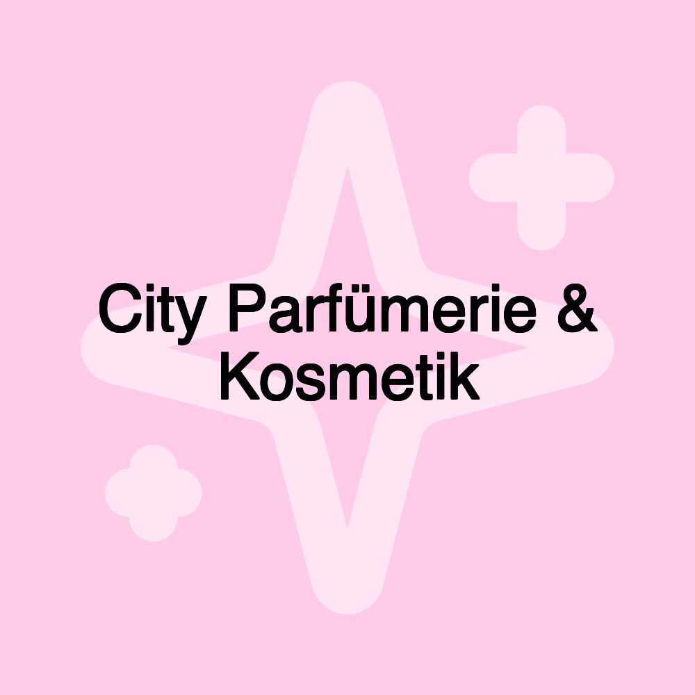 City Parfümerie & Kosmetik