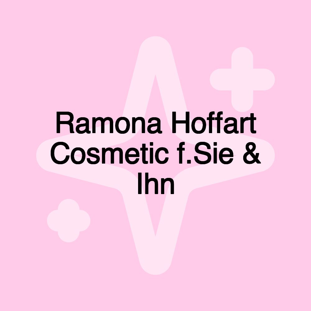 Ramona Hoffart Cosmetic f.Sie & Ihn