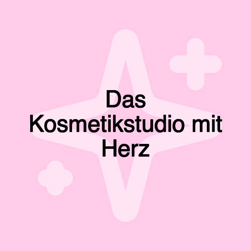 Das Kosmetikstudio mit Herz