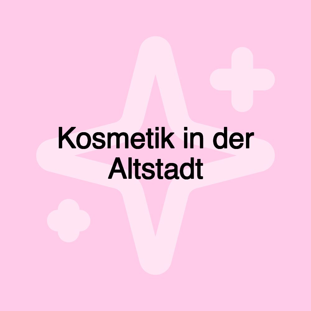 Kosmetik in der Altstadt